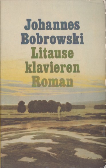 Bobrowski, Johannes - Litause klavieren.