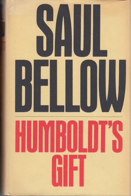 Bellow, Saul - Humboldt's gift.