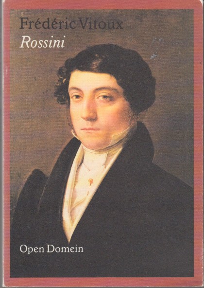 Vitoux, Frdric - Gioacchino Rossini.