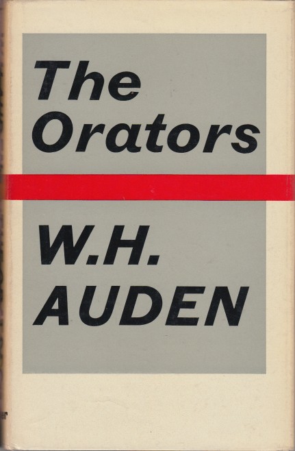 Auden, W.H. - The Orators.