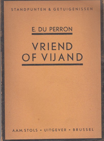 PERRON, E. DU - Vriend of vijand. (Cahiers van een Lezer 2).