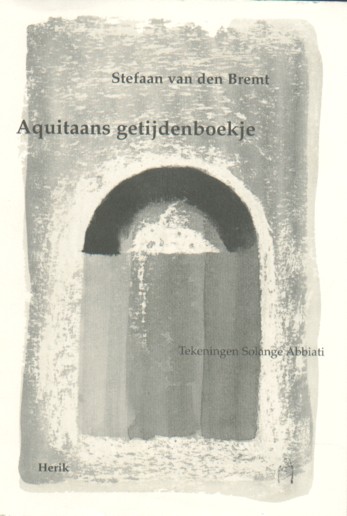 Bremt, Stefaan van den - Aquitaans getijdenboekje.